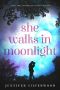 [Second Chances Romance 01] • She Walks In Moonlight